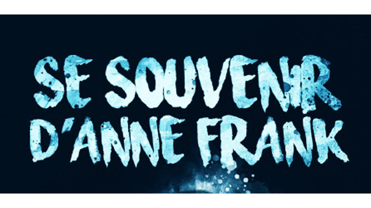 SE SOUVENIR D’ANNE FRANK