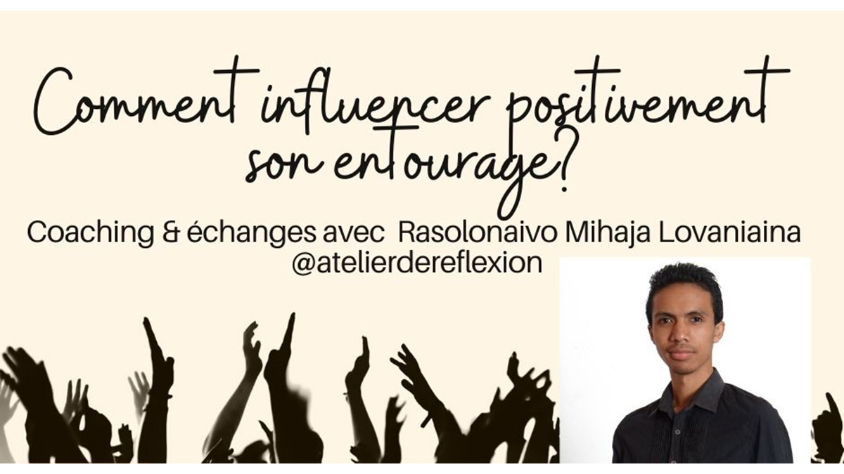 COMMENT INFLUENCER POSITIVEMENT SON ENTOURAGE