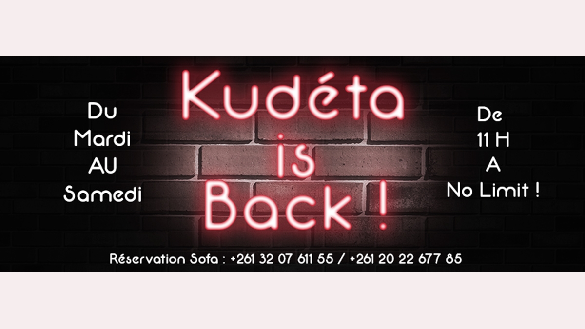 KUDETA IS BACK POUR VOUS