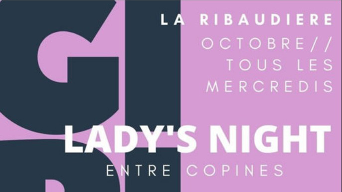 LADY’S NIGHT À LA RIBAUDIÈRE