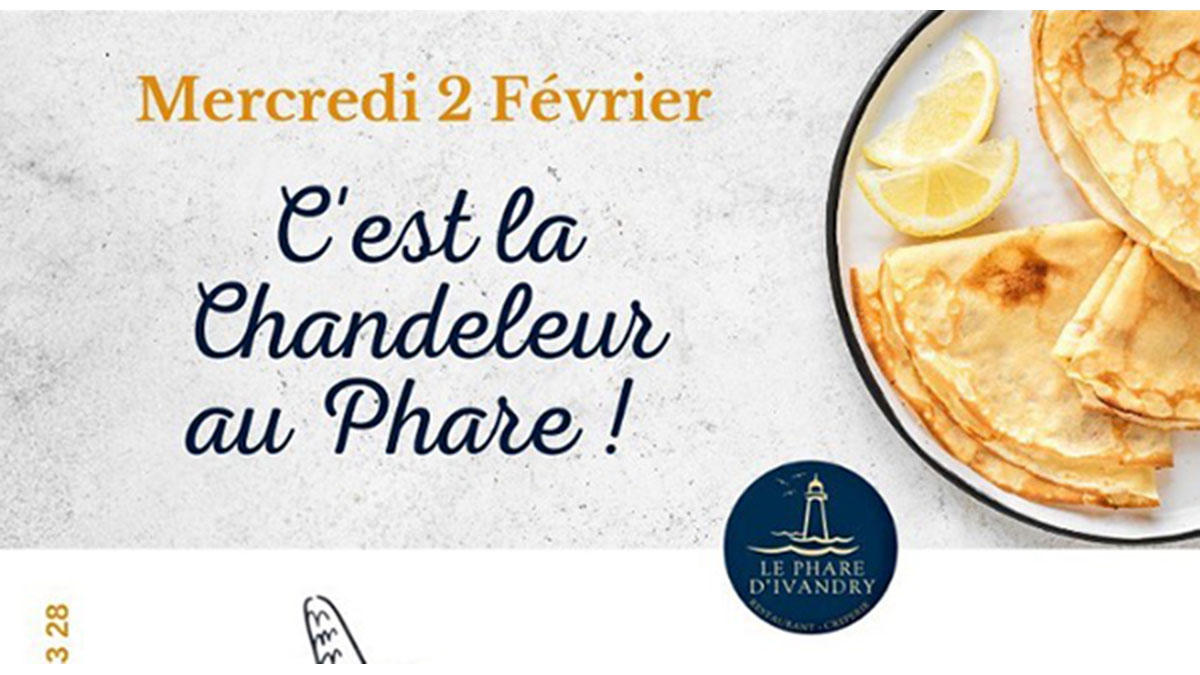 LA CHANDELEUR C’EST AU PHARE IVANDRY