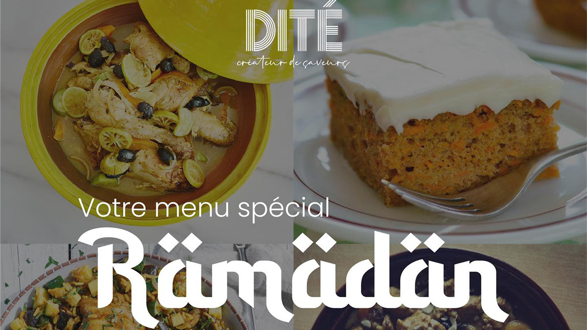 VOTRE MENU DU RAMADAN CHEZ DITÉ